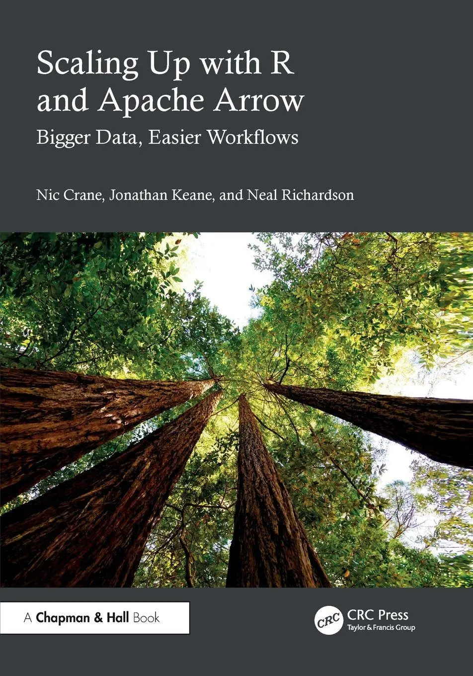 Cover: 9781032660288 | Scaling Up with R and Apache Arrow | Bigger Data, Easier Workflows