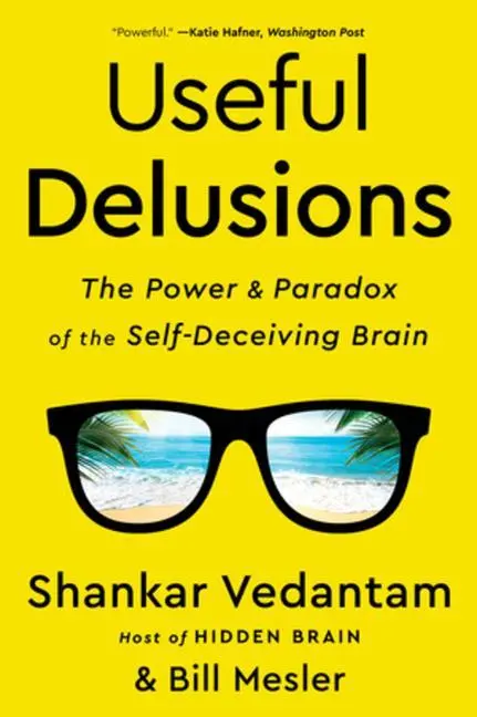 Cover: 9781324020288 | Useful Delusions | The Power and Paradox of the Self-Deceiving Brain