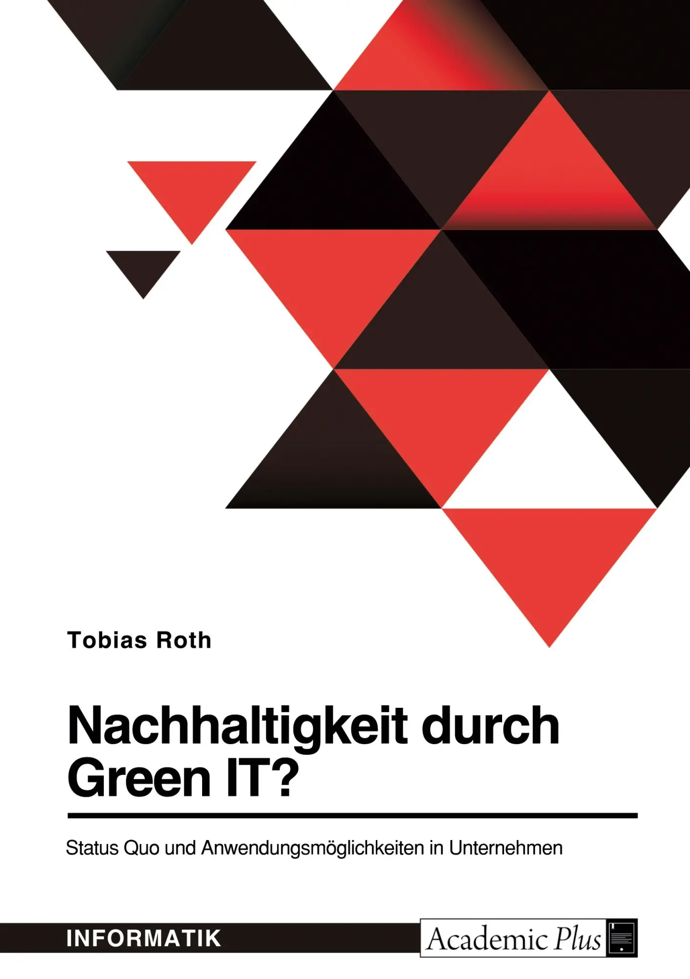 Cover: 9783346770288 | Nachhaltigkeit durch Green IT? Status Quo und...