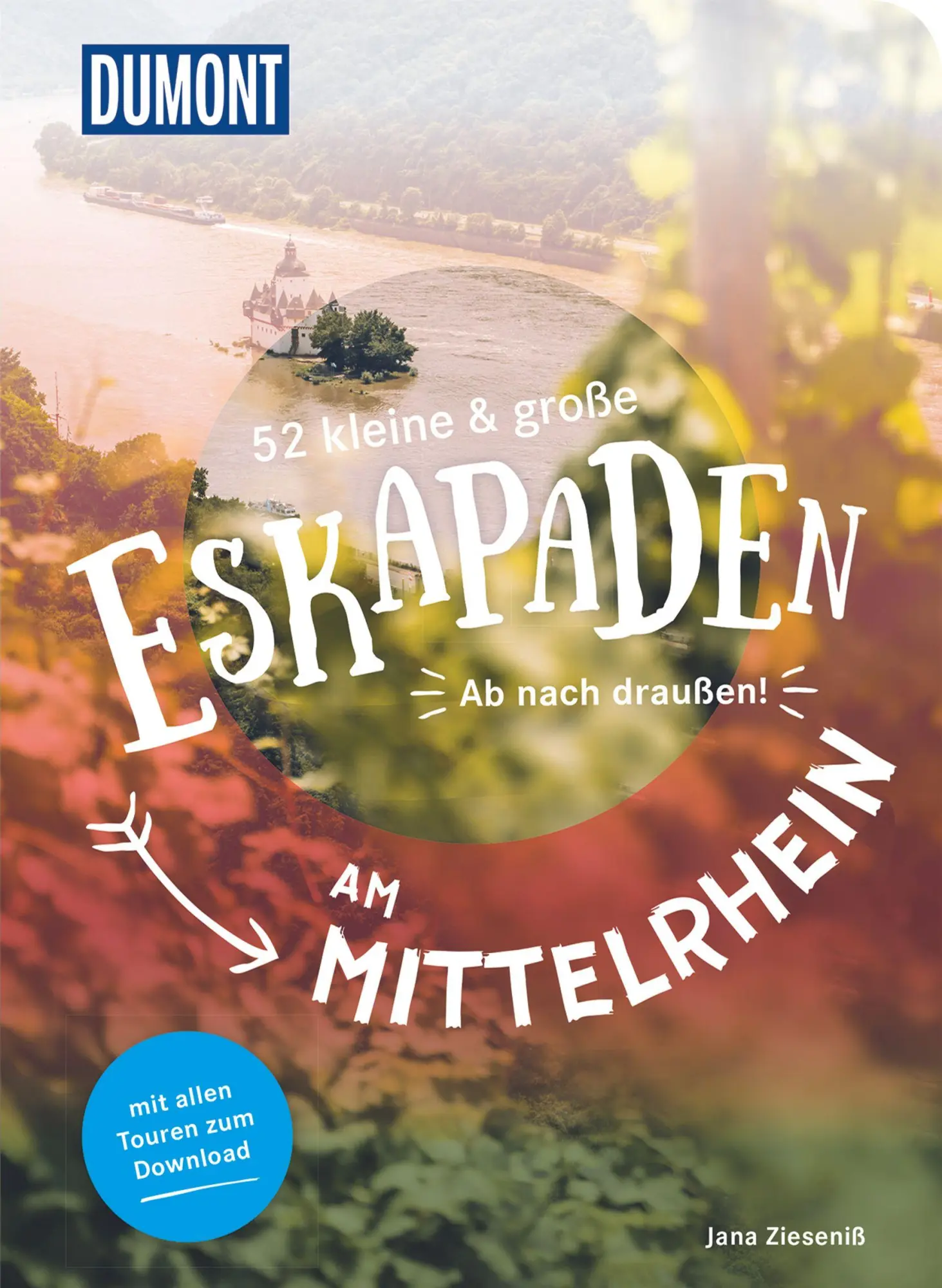 Cover: 9783616110288 | 52 kleine &amp; große Eskapaden am Mittelrhein | Ab nach draußen! | Buch