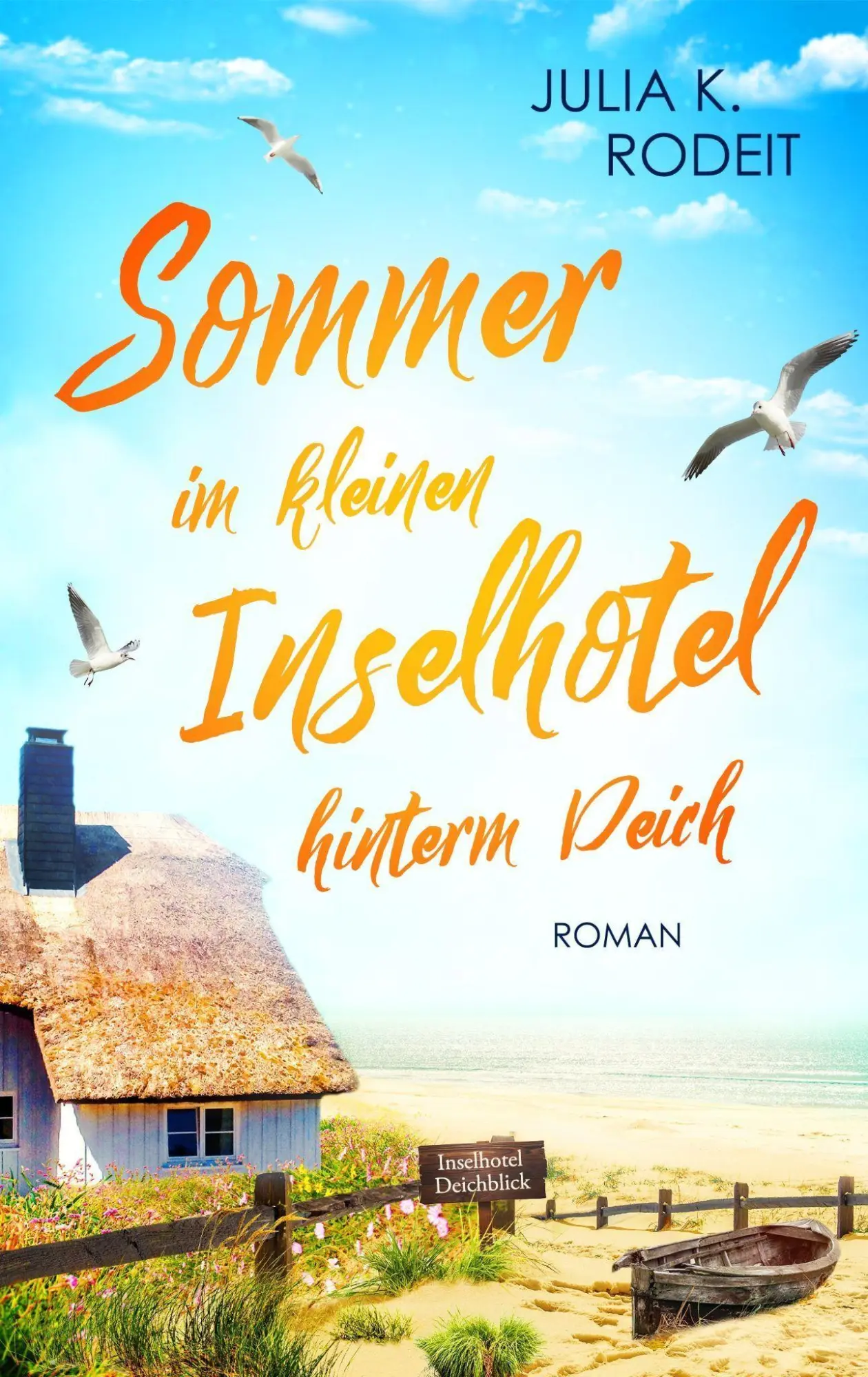 Cover: 9783823400288 | Sommer im kleinen Inselhotel hinterm Deich | Julia K. Rodeit | Buch
