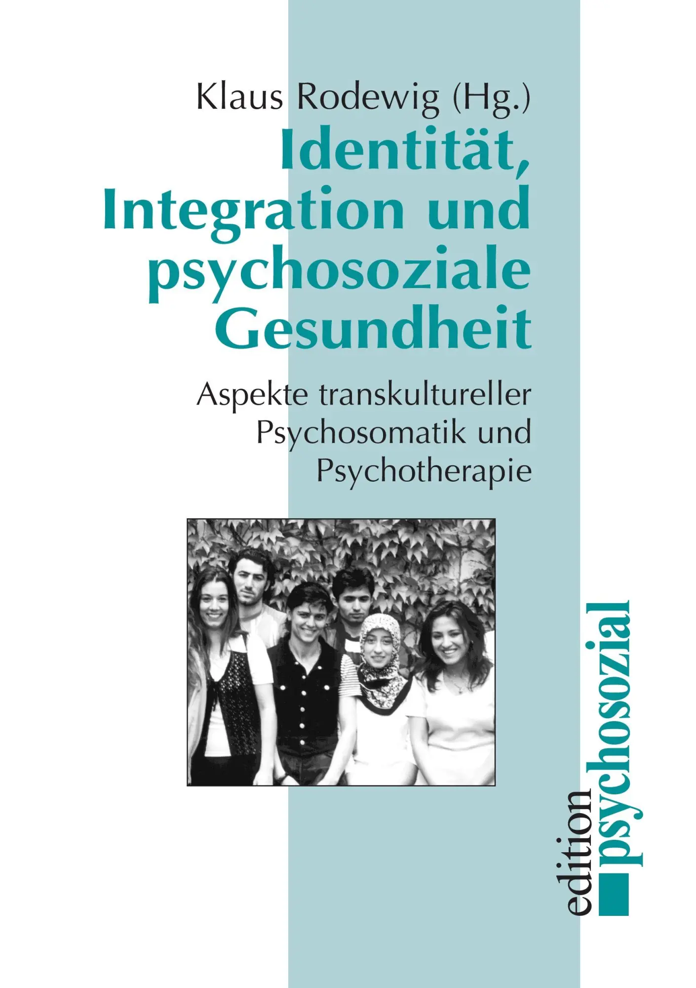 Cover: 9783898060288 | Identität, Integration und psychosoziale Gesundheit | Klaus Rodewig