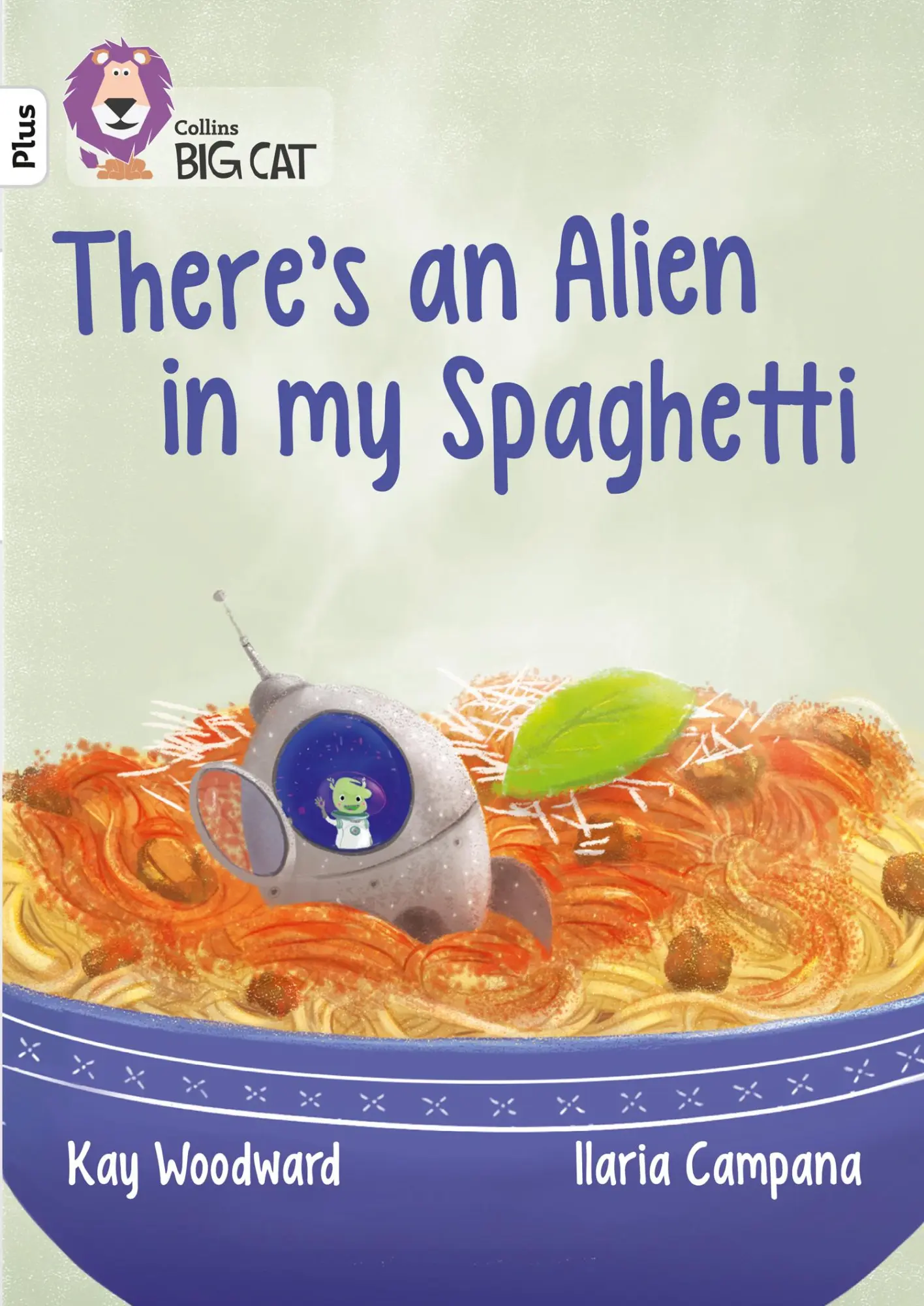 Cover: 9780008230388 | There's an Alien in My Spaghetti | Band 10+/White Plus | Kay Woodward