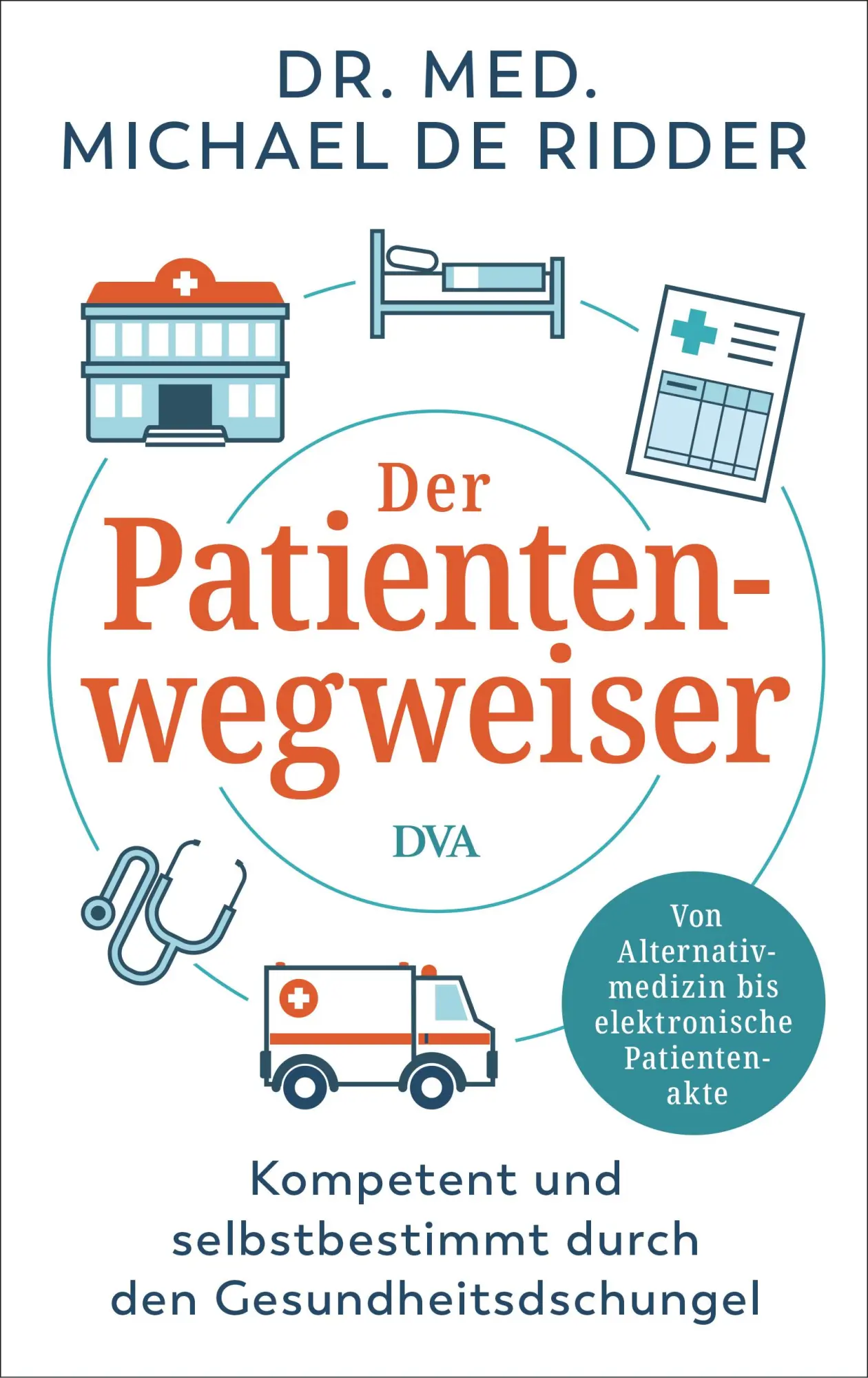 Cover: 9783421070388 | Der Patientenwegweiser | Michael De Ridder | Taschenbuch | 288 S.