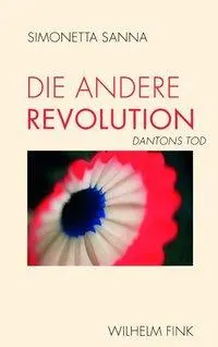 Cover: 9783770550388 | Die andere Revolution | Simonetta Sanna | Taschenbuch | 157 S. | 2010