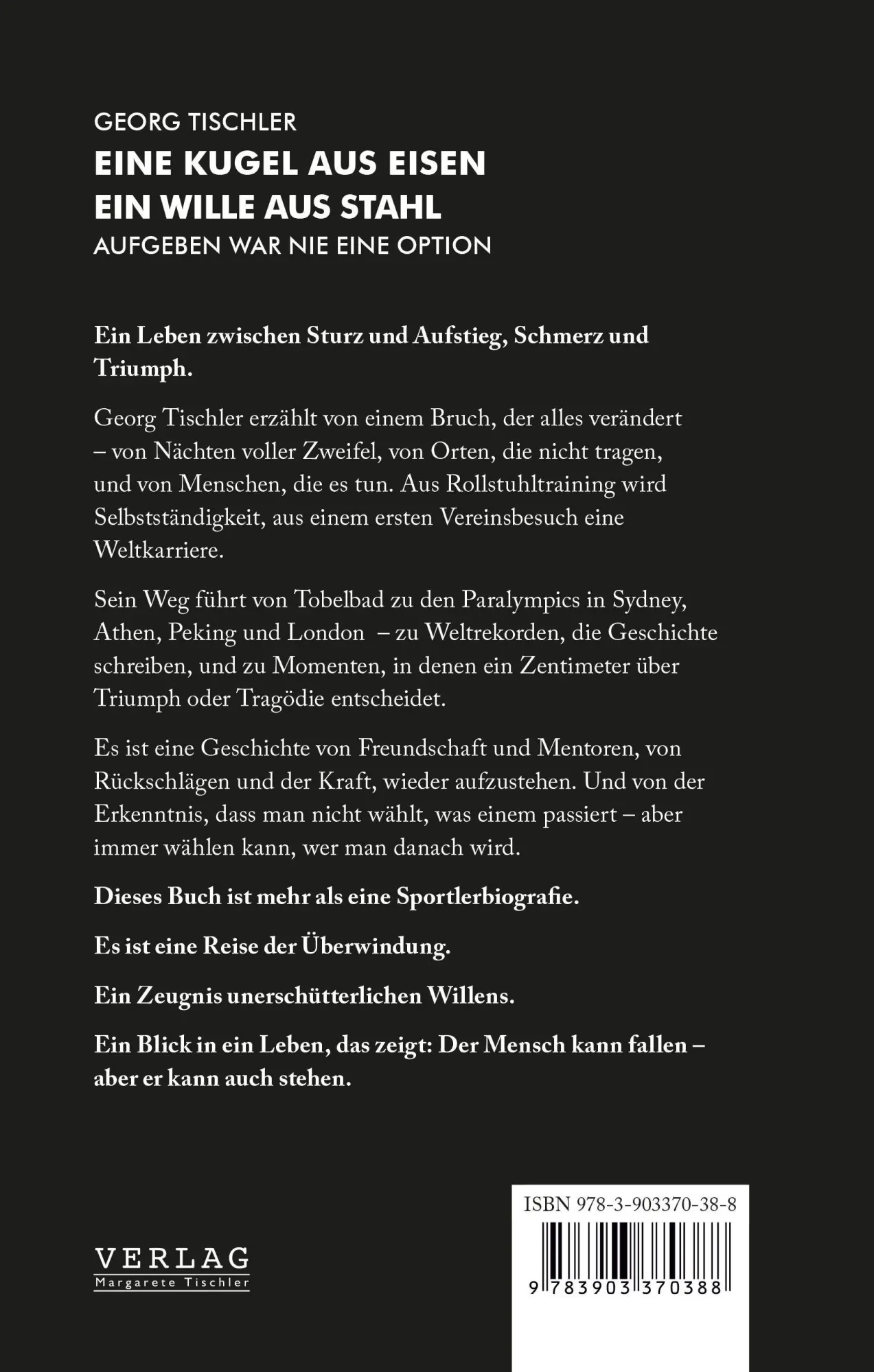 Rückseite: 9783903370388 | Eine Kugel aus Eisen - Ein Wille aus Stahl | Georg Tischler | Buch