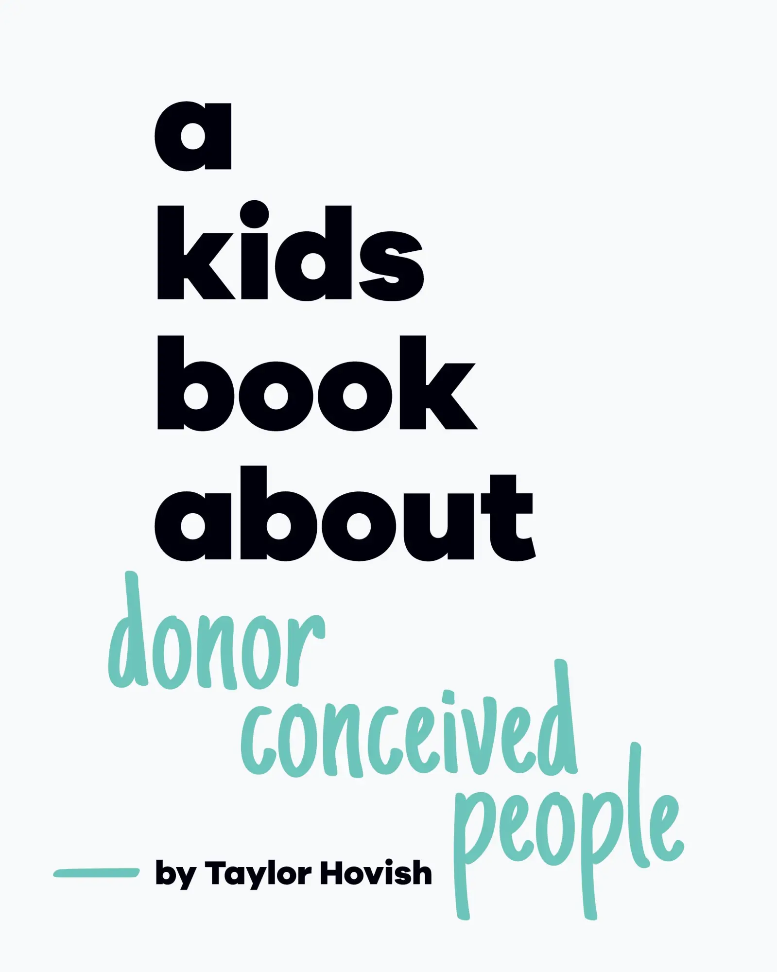 Cover: 9798892810388 | A Kids Book About Donor Conceived People | Taylor Hovish | Buch | 2024