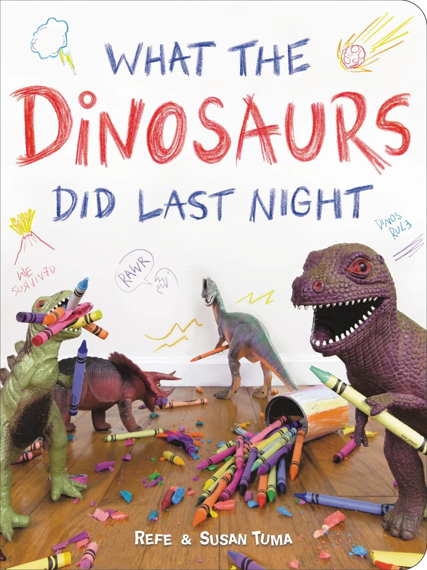 Cover: 9780316420488 | What the Dinosaurs Did Last Night | Refe Tuma (u. a.) | Buch | 2018