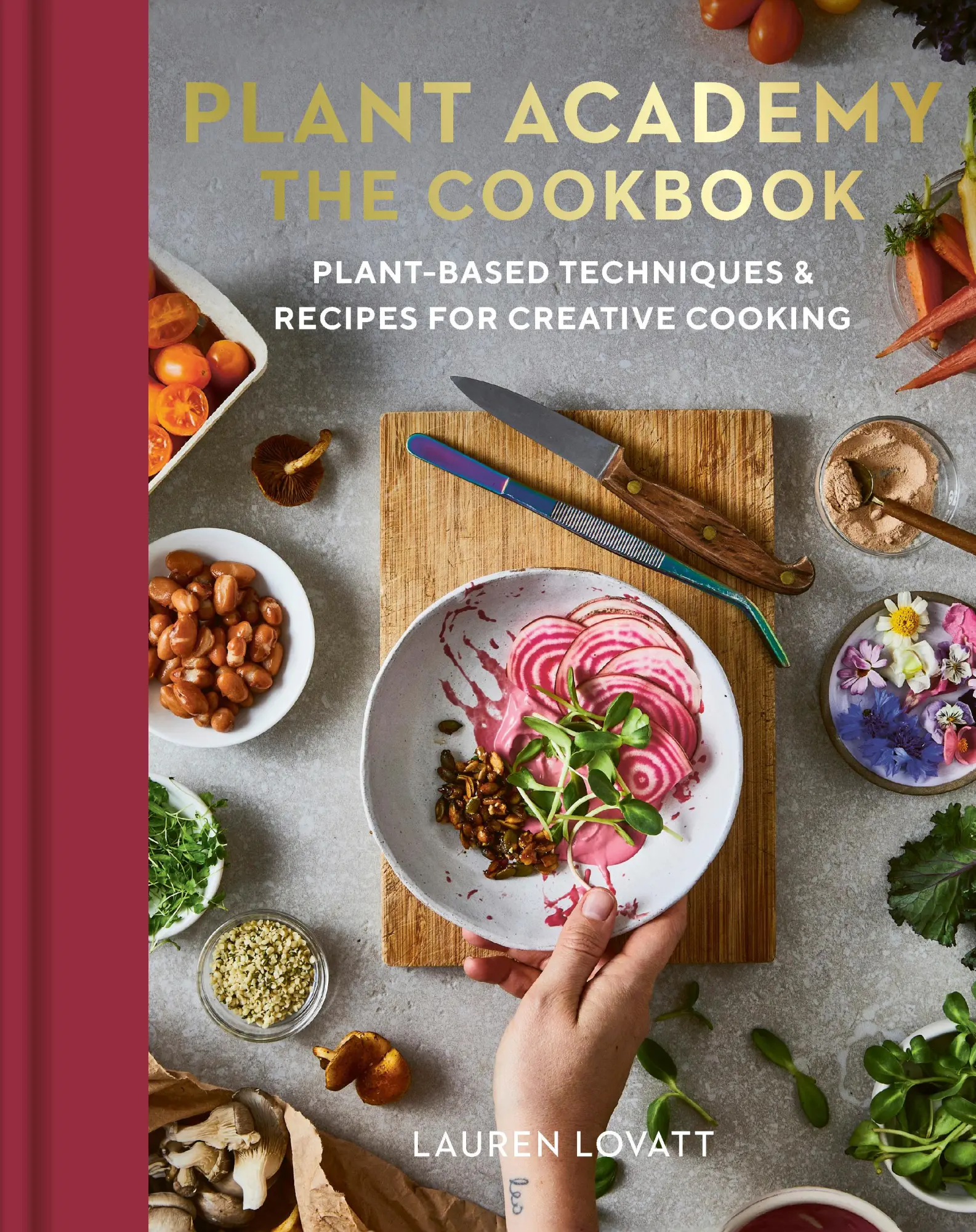 Cover: 9780711290488 | Plant Academy: The Cookbook | Lauren Lovatt (u. a.) | Buch | Englisch