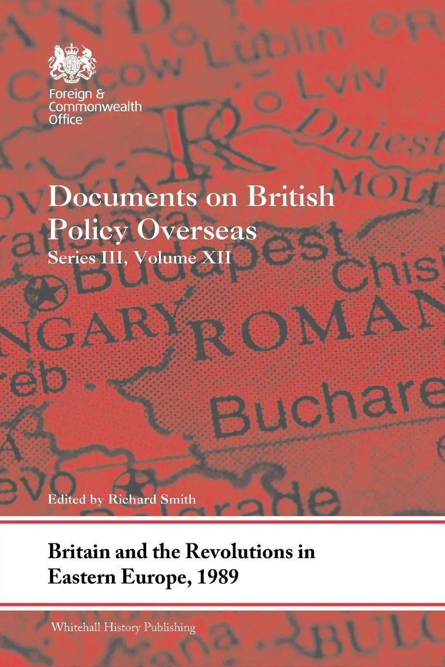 Cover: 9781032570488 | Britain and the Revolutions in Eastern Europe, 1989 | Richard Smith