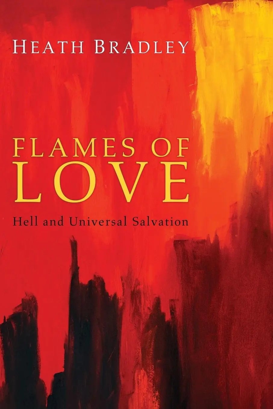 Cover: 9781620320488 | Flames of Love | Heath Bradley | Taschenbuch | Kartoniert / Broschiert