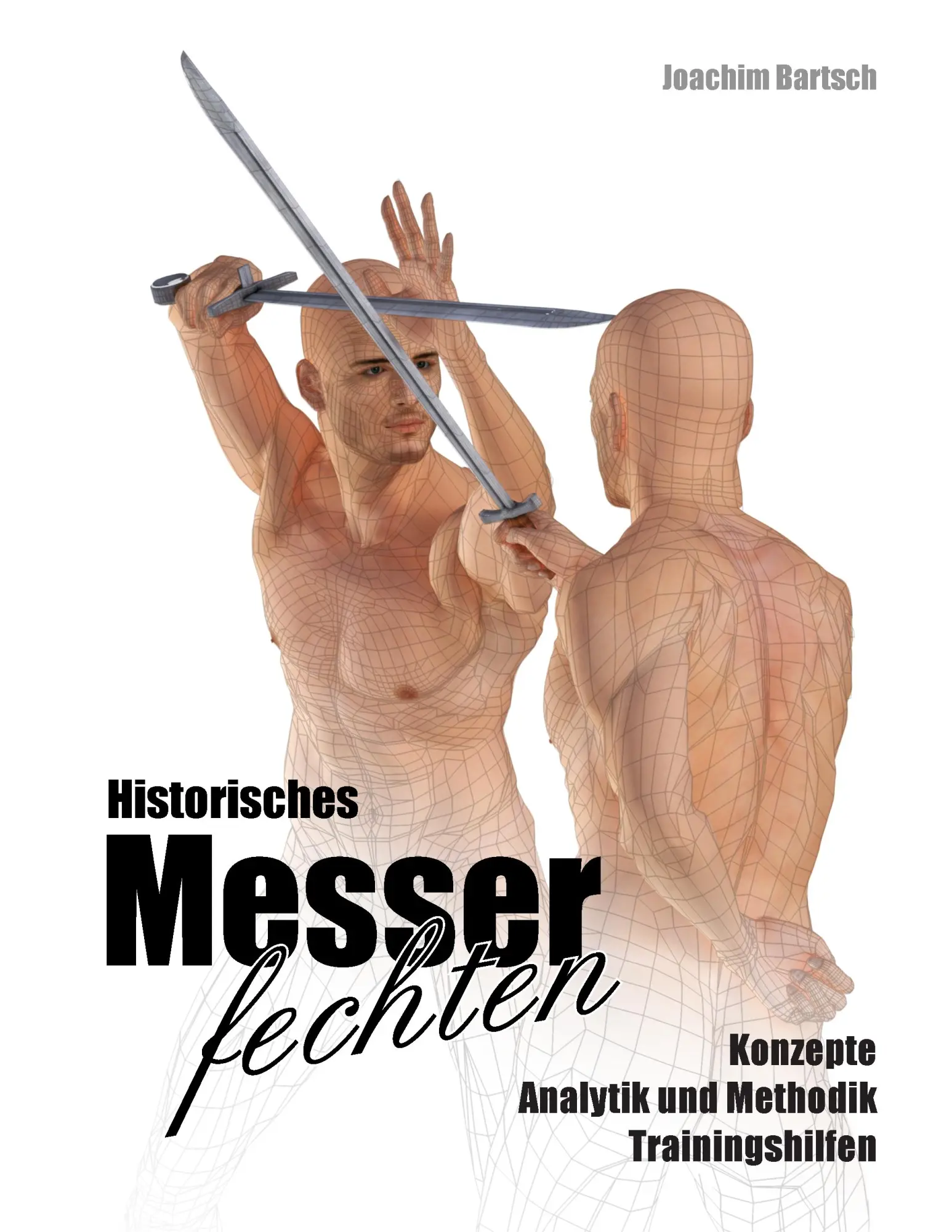 Cover: 9783734760488 | Historisches Messerfechten | Joachim Bartsch | Taschenbuch | 96 S.