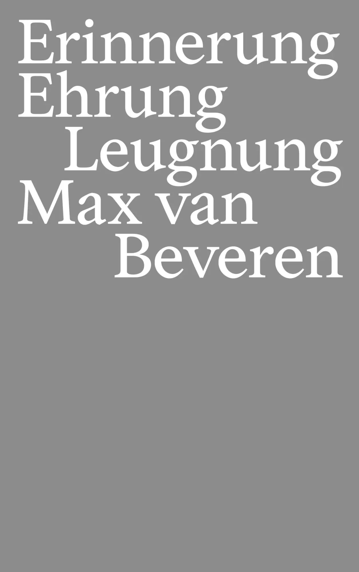 Cover: 9783751970488 | Erinnerung Ehrung Leugnung | Max van Beveren | Taschenbuch | 186 S.
