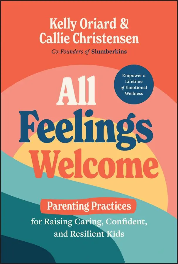 Cover: 9781394220588 | All Feelings Welcome | Kelly Oriard (u. a.) | Buch | Englisch | 2024