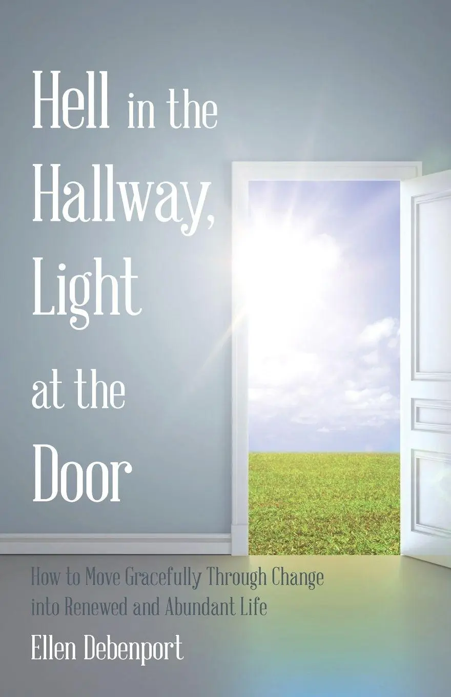 Cover: 9781504340588 | Hell in the Hallway, Light at the Door | Ellen Debenport | Taschenbuch