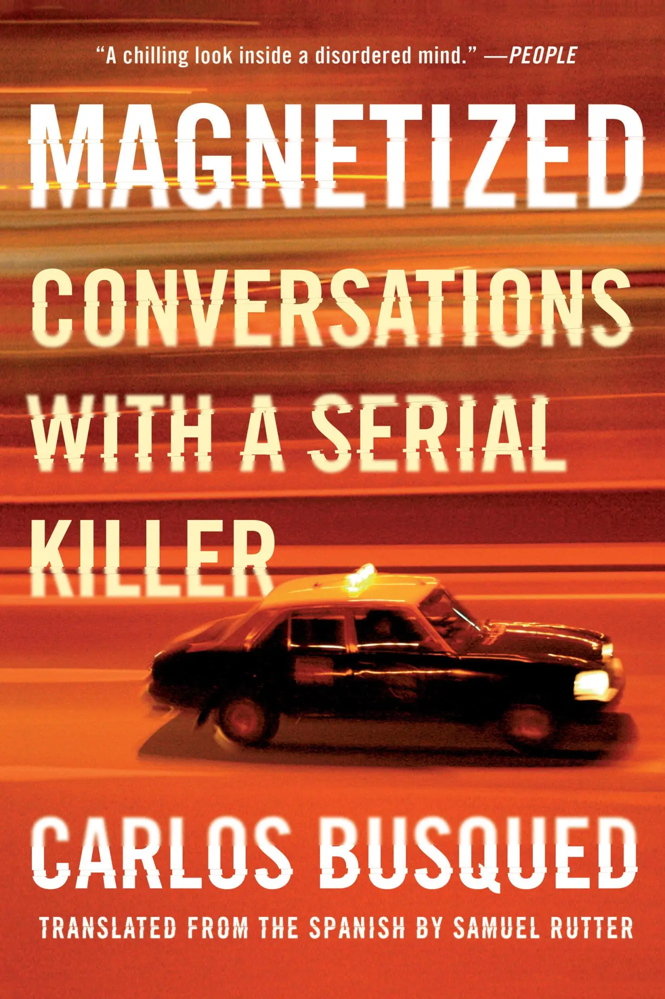 Cover: 9781646220588 | Magnetized | Conversations with a Serial Killer | Carlos Busqued