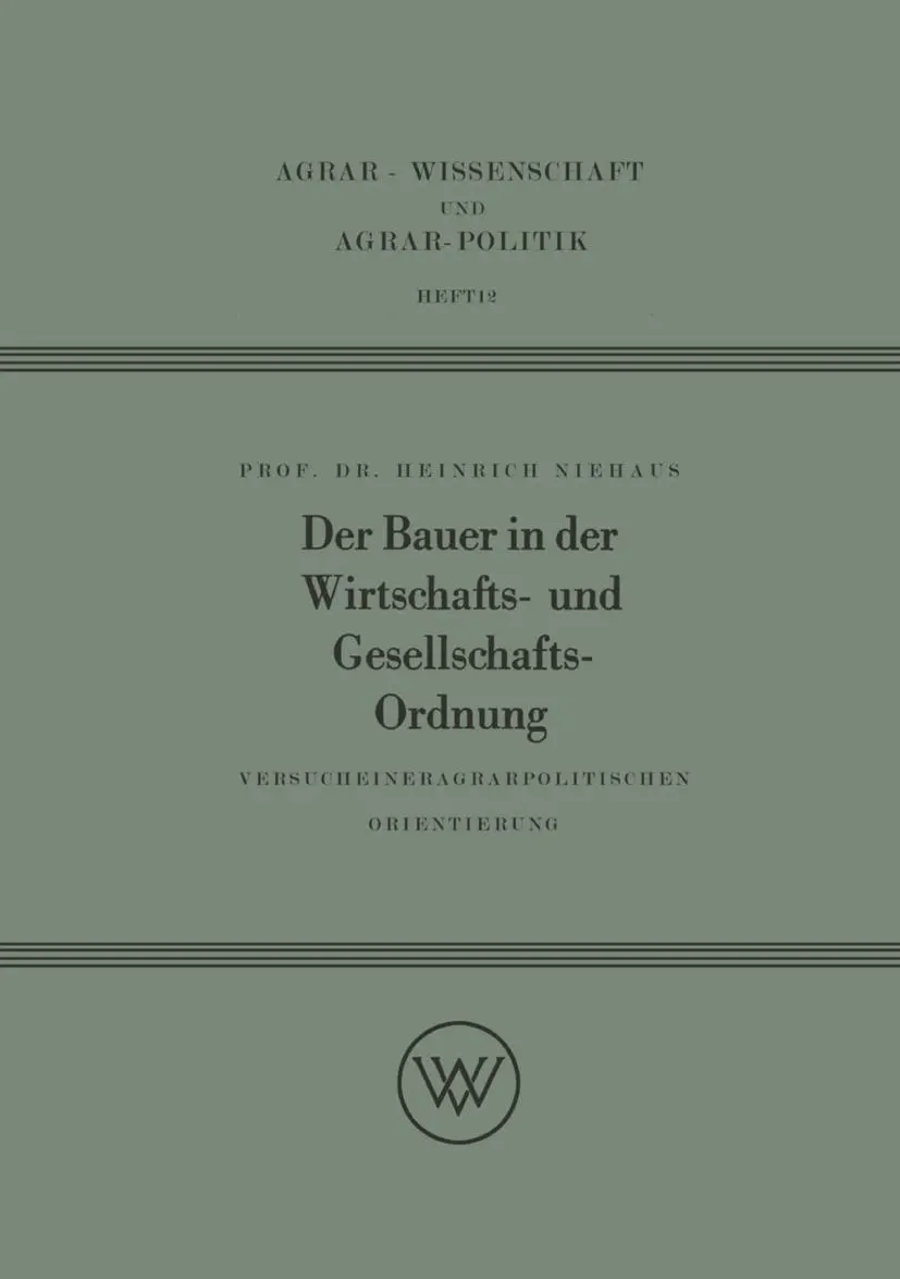 Cover: 9783322980588 | Der Bauer in der Wirtschafts- und Gesellschaftsordnung | Niehaus