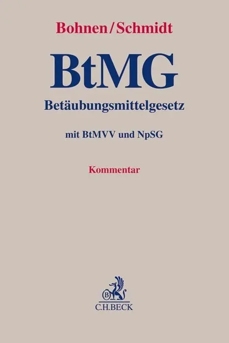 Cover: 9783406750588 | BtMG Betäubungsmittelgesetz | mit BtMVV und NpSG | Bohnen (u. a.)