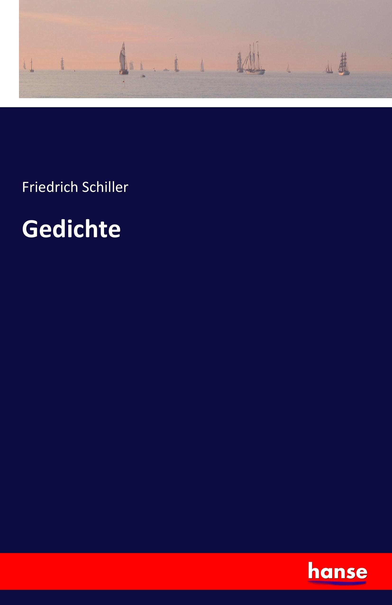 Gedichte | Friedrich Schiller | Taschenbuch | Paperback | 608 S. | Deutsch | 2016 | hansebooks | EAN 9783741130588 - Schiller, Friedrich