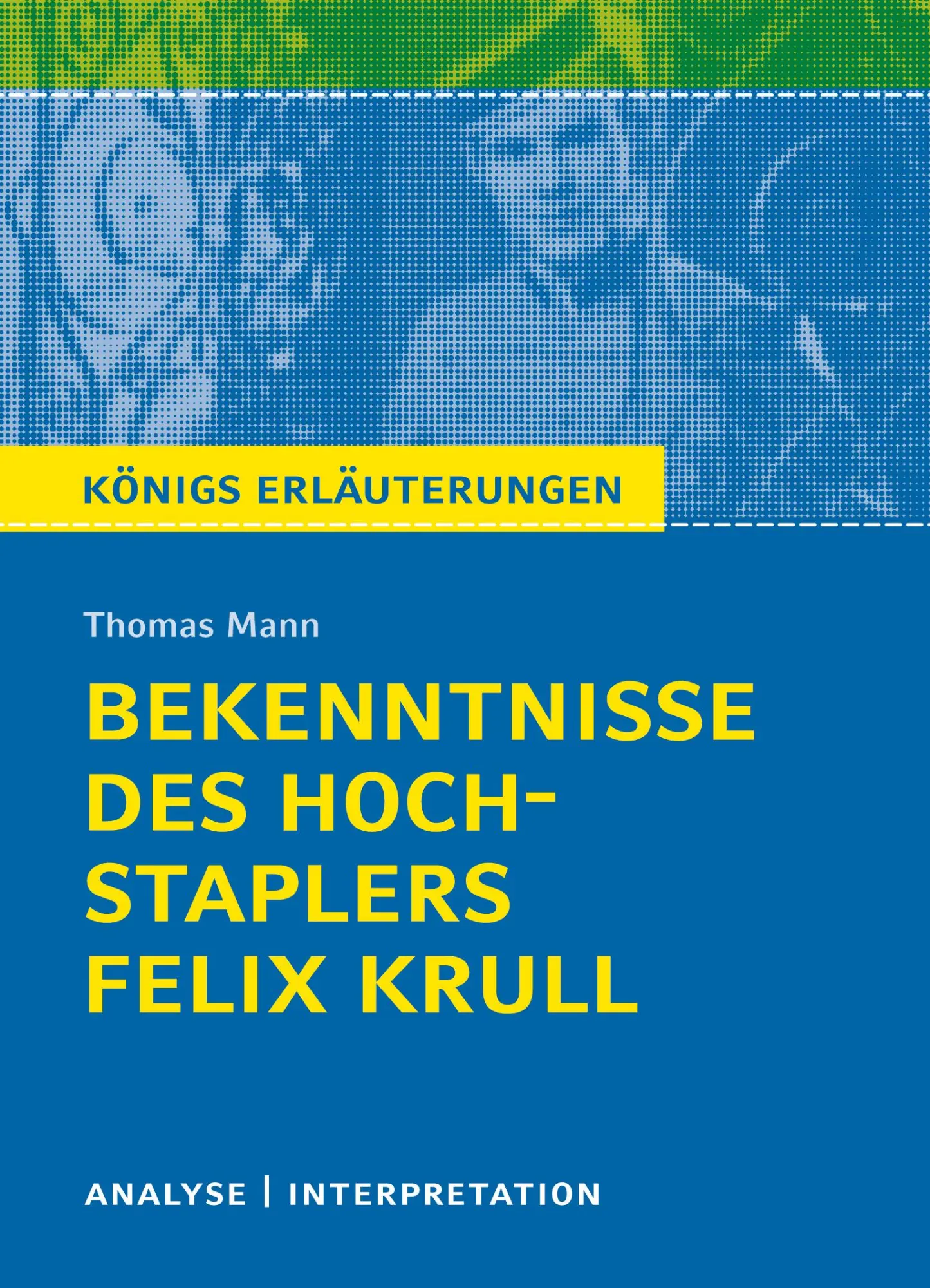 Cover: 9783804420588 | Bekenntnisse des Hochstaplers Felix Krull | Stefan Helge Kern | Buch