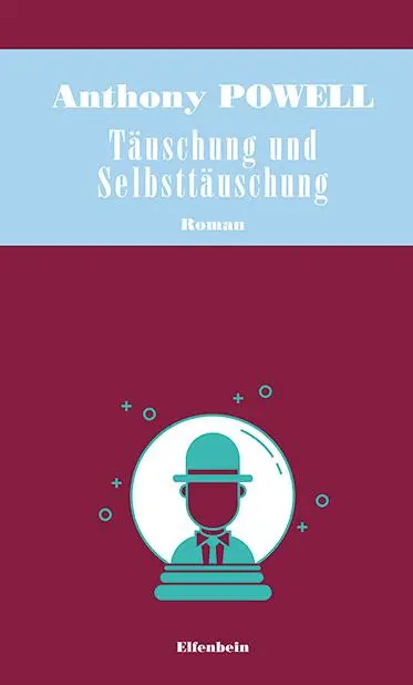 Cover: 9783961600588 | Täuschung und Selbsttäuschung | Anthony Powell | Buch | 256 S. | 2023