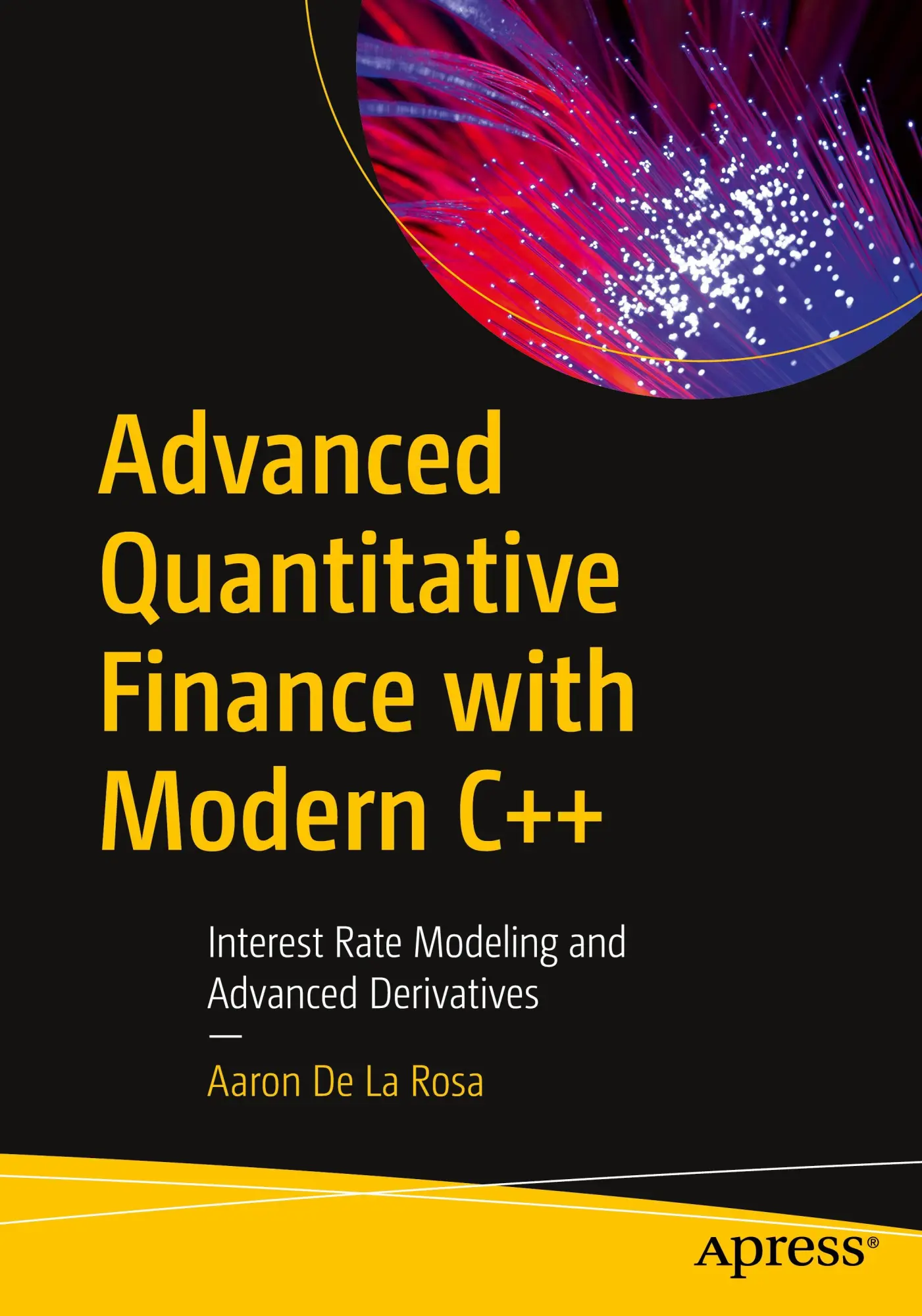 Cover: 9798868820588 | Advanced Quantitative Finance with Modern C++ | Aaron de La Rosa | xx