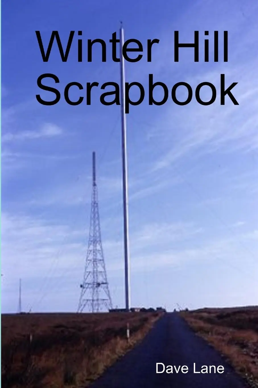 Cover: 9781409220688 | Winter Hill Scrapbook | Dave Lane | Taschenbuch | Englisch | 2007
