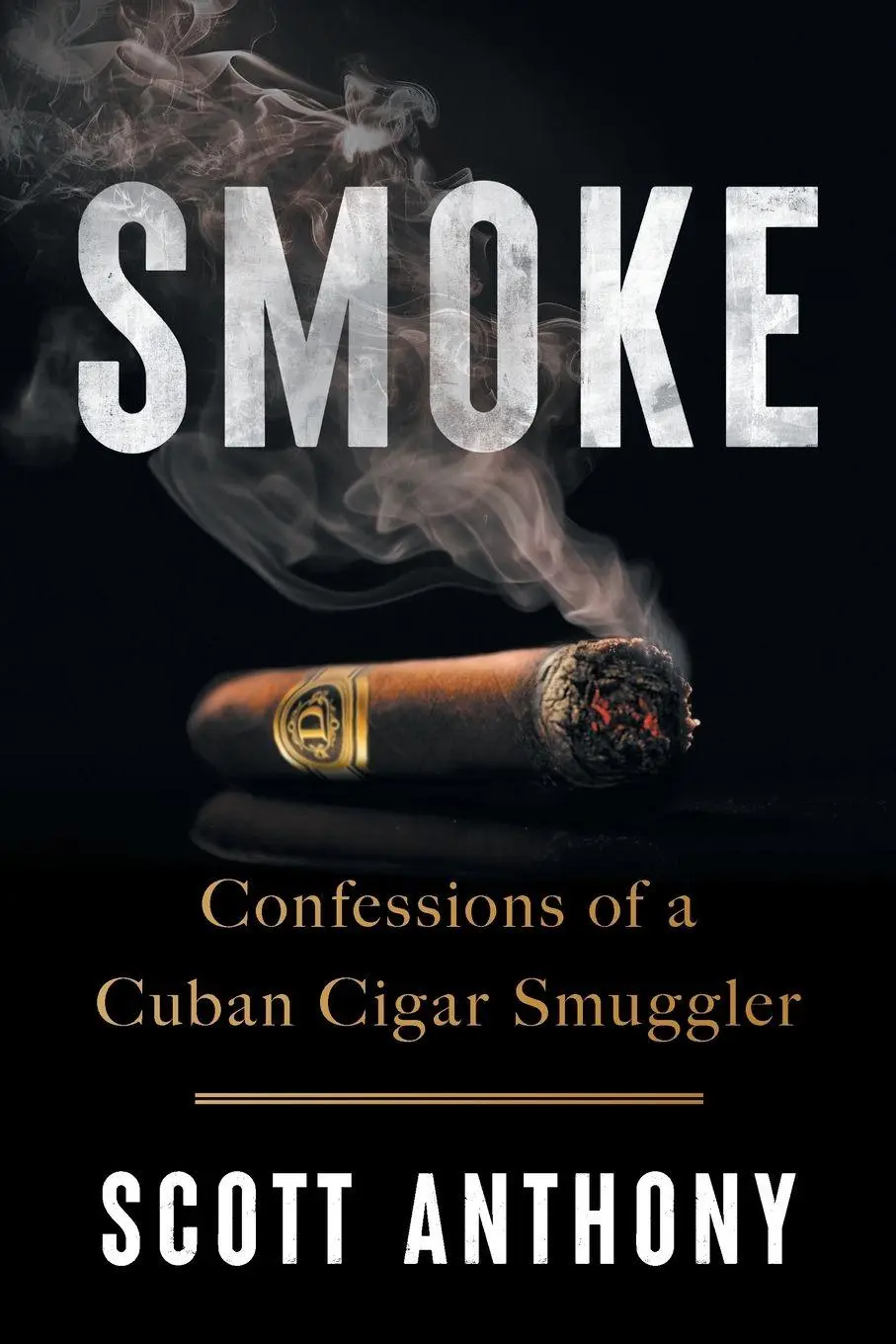 Cover: 9781544550688 | Smoke | Confessions of a Cuban Cigar Smuggler | Scott Anthony | Buch