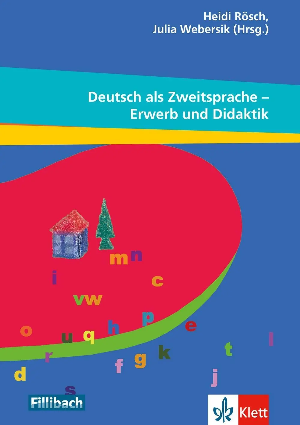 Cover: 9783126880688 | Deutsch als Zweitsprache - Erwerb und Didaktik | Heidi Rösch (u. a.)