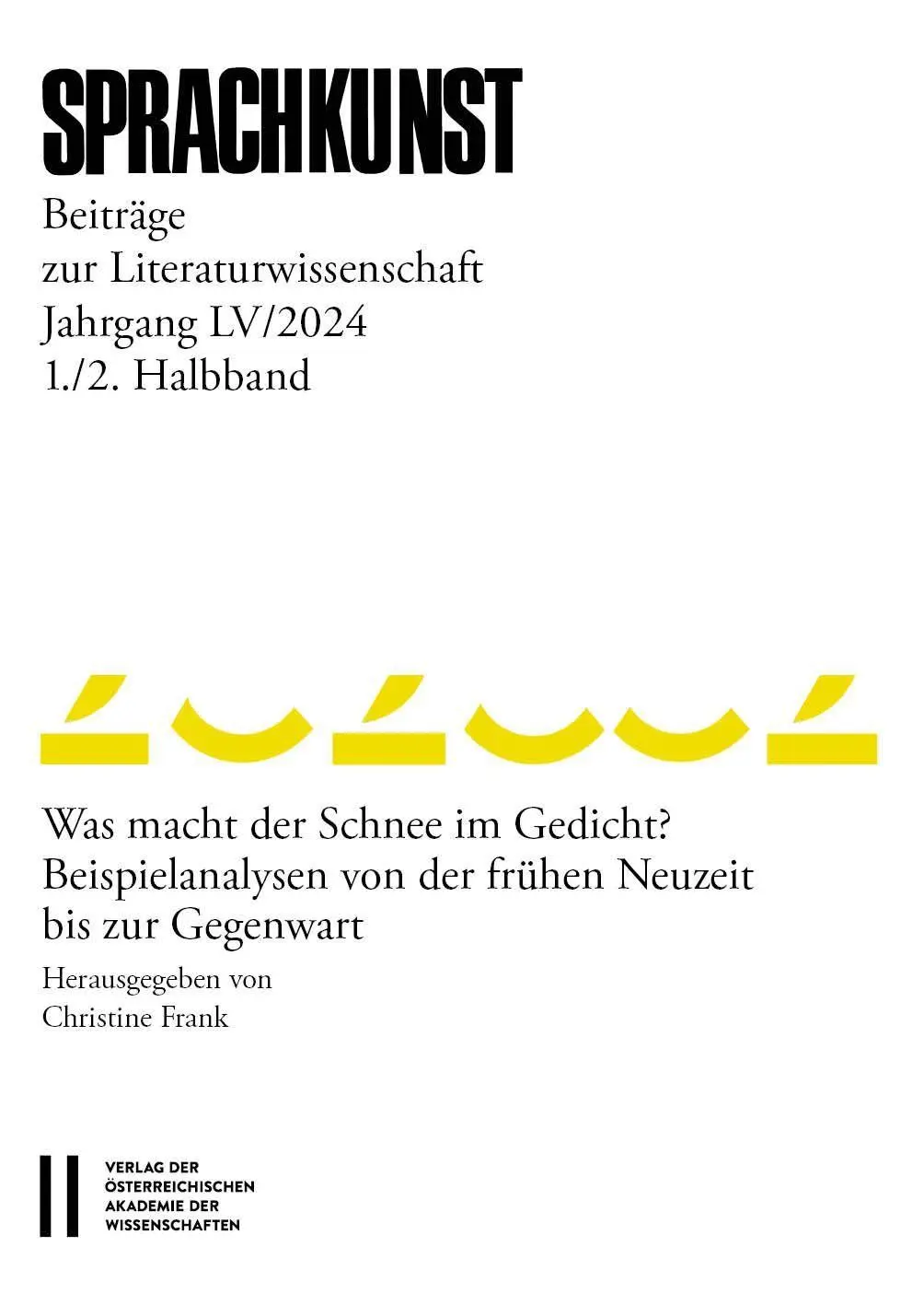 Sprachkunst - Beiträge zur Literaturwissenschaft, Jahrgang LV/2024, 1. und 2. Halbband
