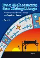 Cover: 9783950250688 | Das Geheimnis des Häuptlings | Karl Mays Winnetou neu erzählt, Band 3