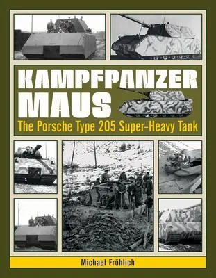 Cover: 9780764350788 | Kampfpanzer Maus | The Porsche Type 205 Super-Heavy Tank | Fröhlich