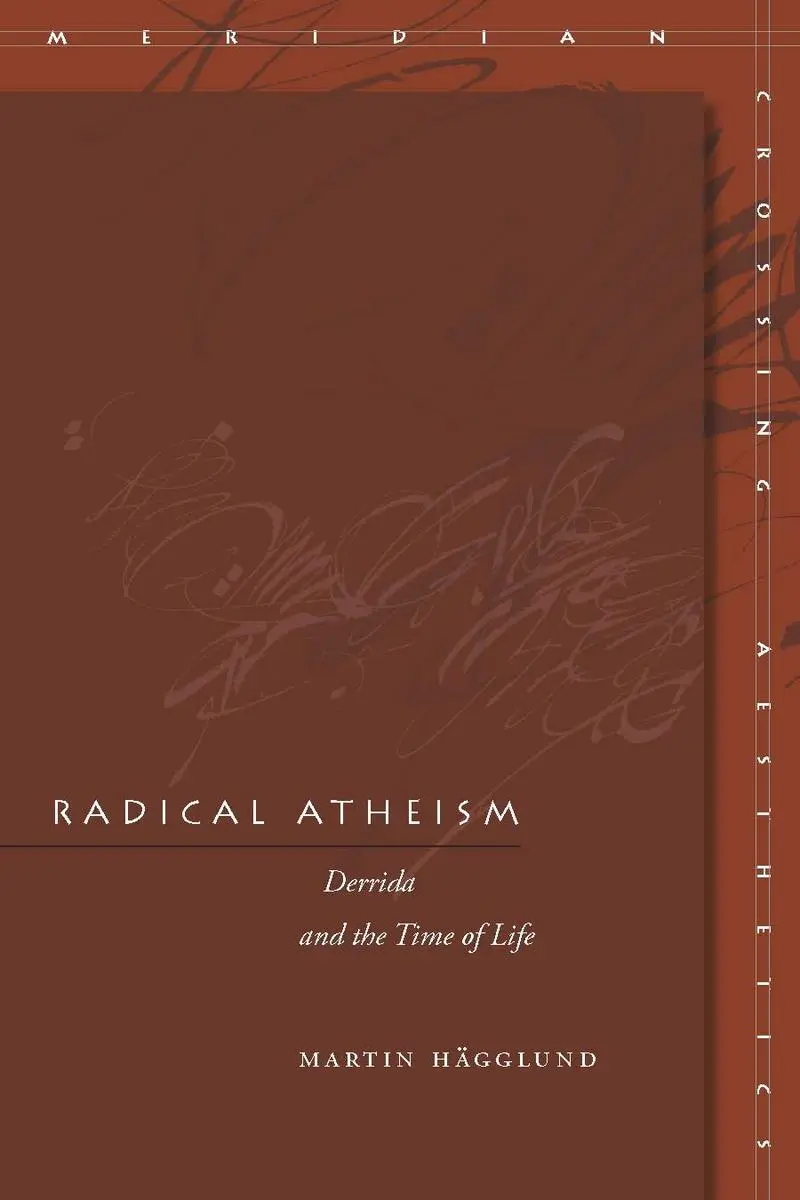 Cover: 9780804700788 | Radical Atheism | Derrida and the Time of Life | Martin Hägglund