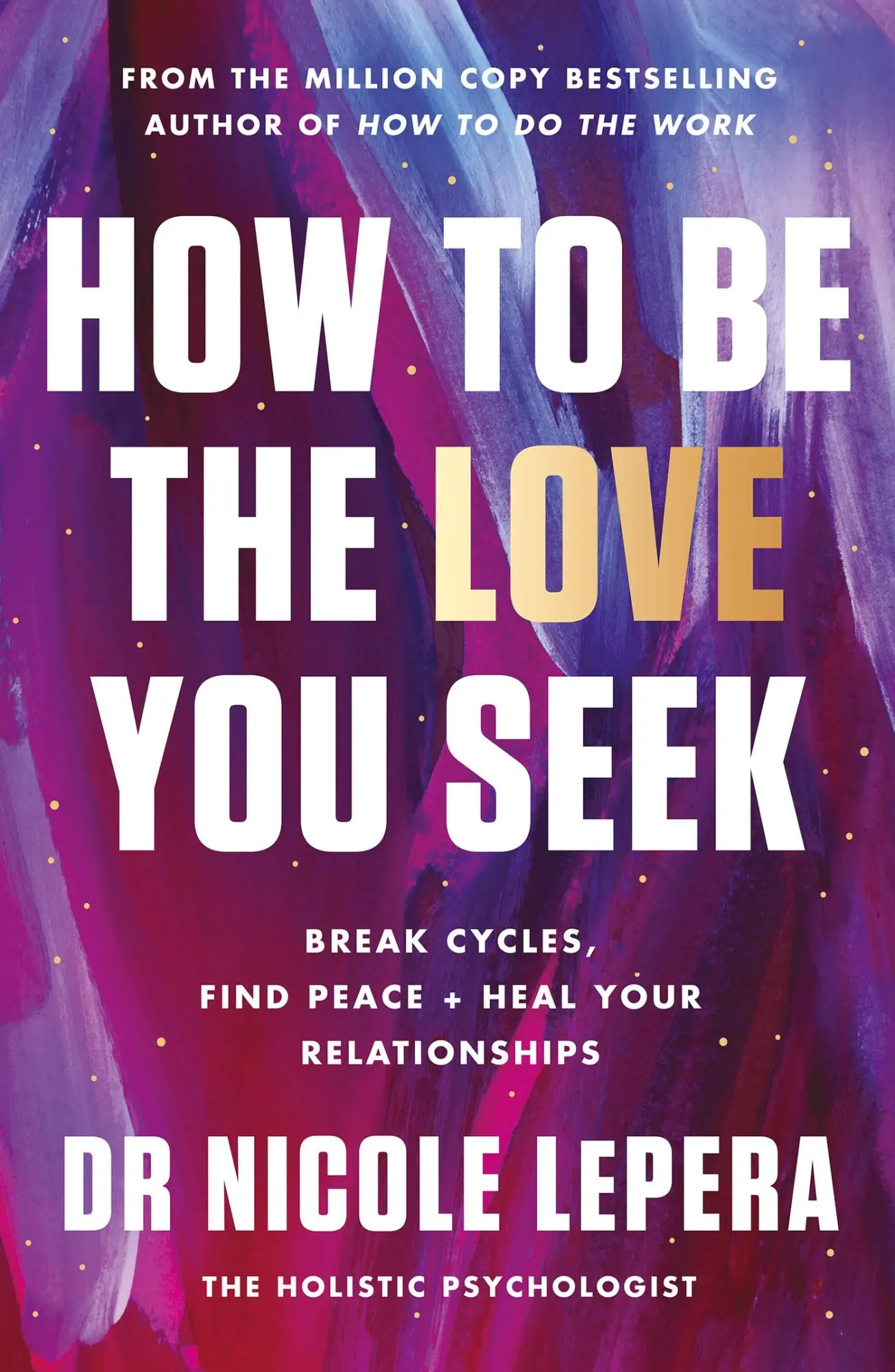 Cover: 9781398710788 | How to Be the Love You Seek | Nicole LePera | Taschenbuch | 287 S.