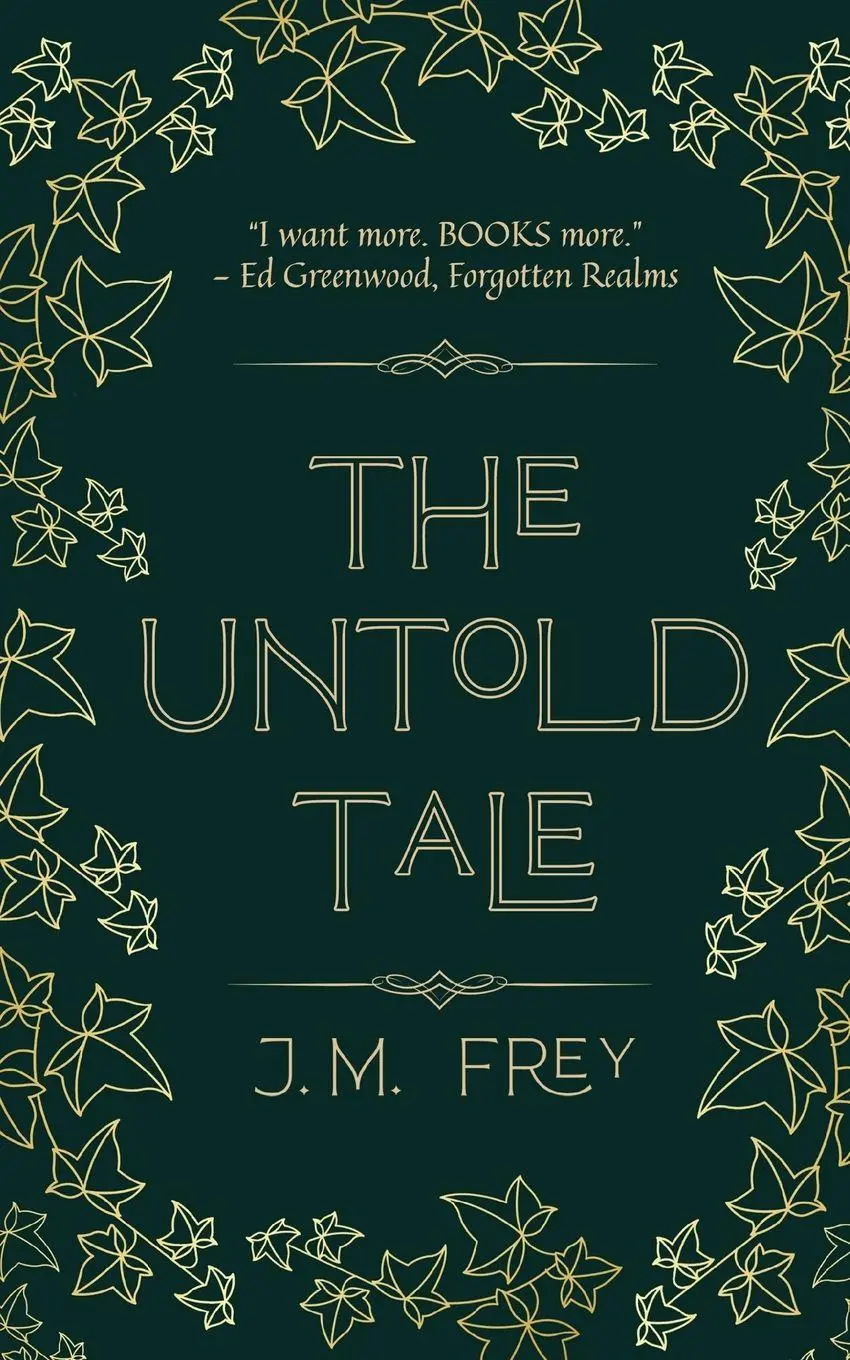 Cover: 9781777810788 | The Untold Tale | J. M. Frey | Taschenbuch | Englisch | 2024