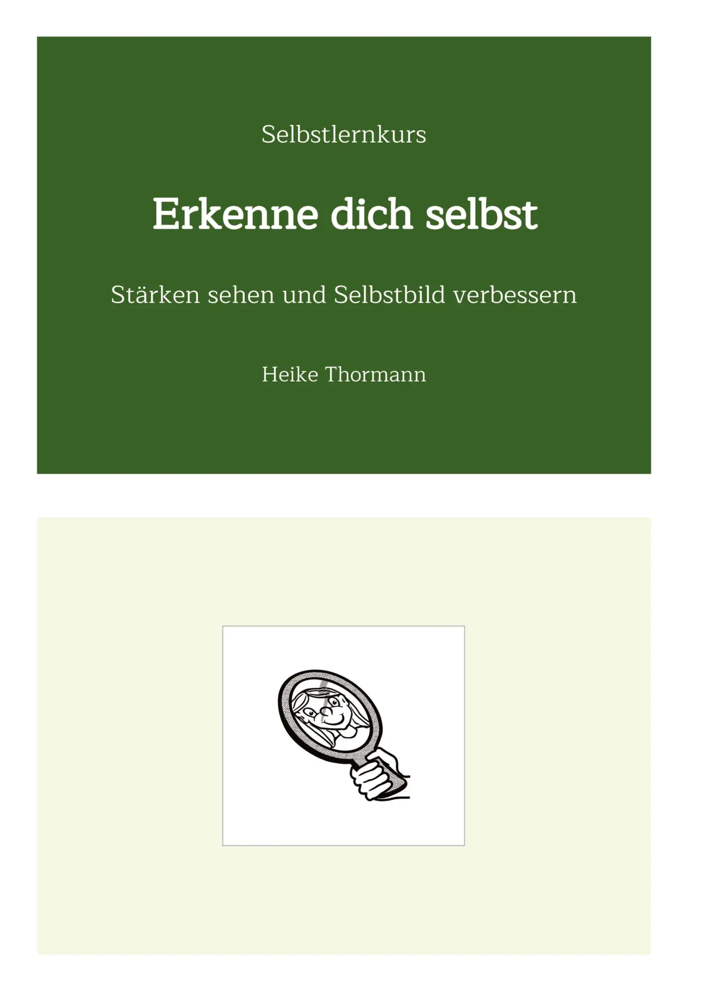 Cover: 9783384410788 | Selbstlernkurs: Erkenne dich selbst | Heike Thormann | Buch | 48 S.