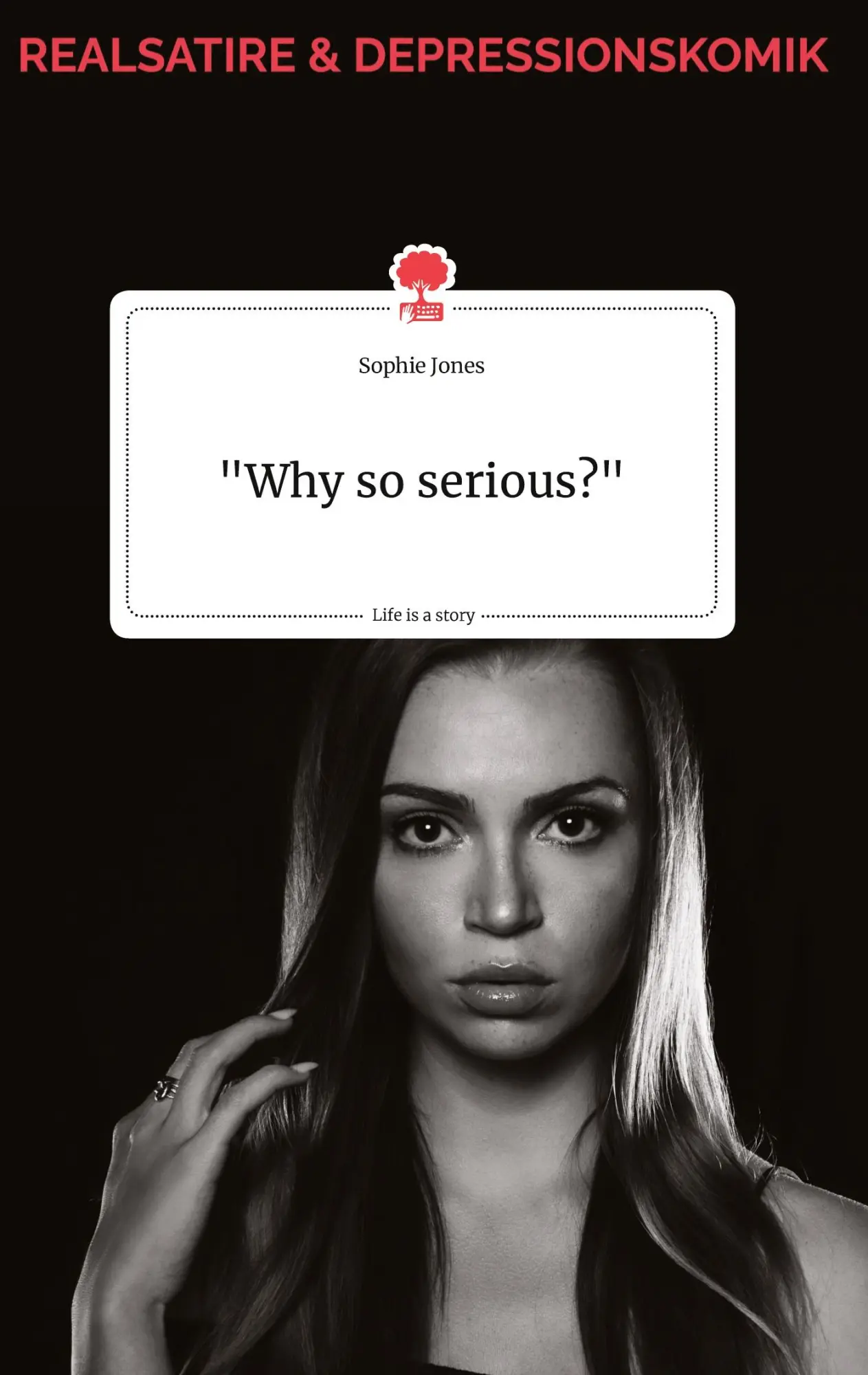 Cover: 9783710800788 | "Why so serious?" Life is a Story - story.one | Sophie Jones | Buch