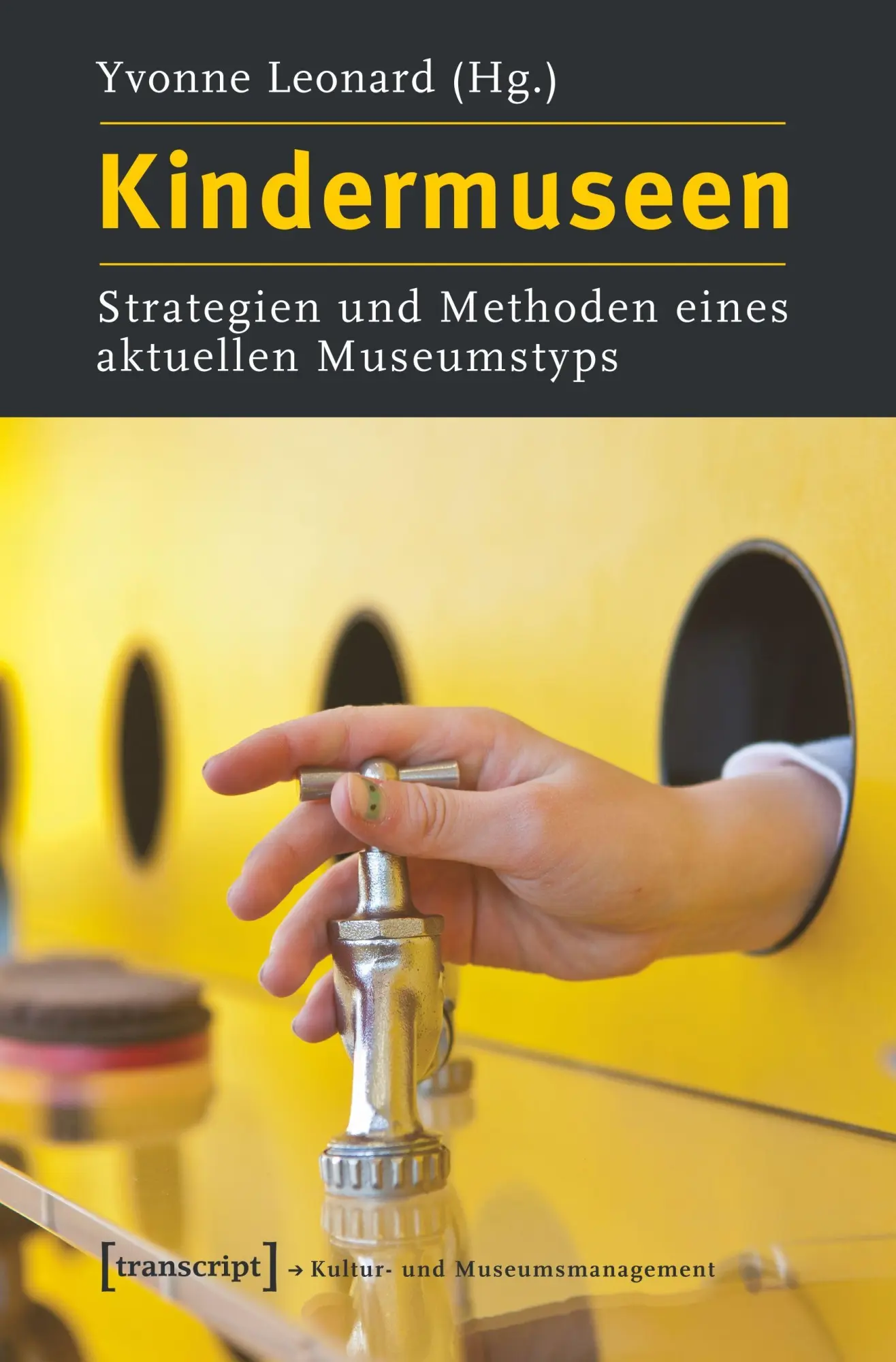 Cover: 9783837620788 | Kindermuseen | Yvonne Leonard | Taschenbuch | 272 S. | Deutsch | 2020