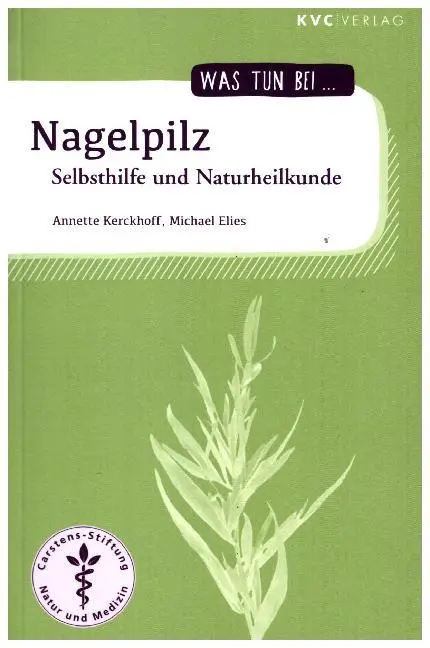 Cover: 9783945150788 | Nagelpilz | Selbsthilfe und Naturheilkunde | Annette Kerckhoff (u. a.)