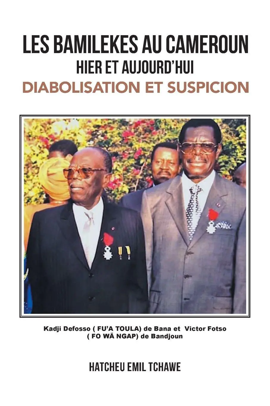 Cover: 9798369460788 | LES BAMILEKES AU CAMEROUN HIER ET AUJOURD'HUI | Hatcheu Emil Tchawe