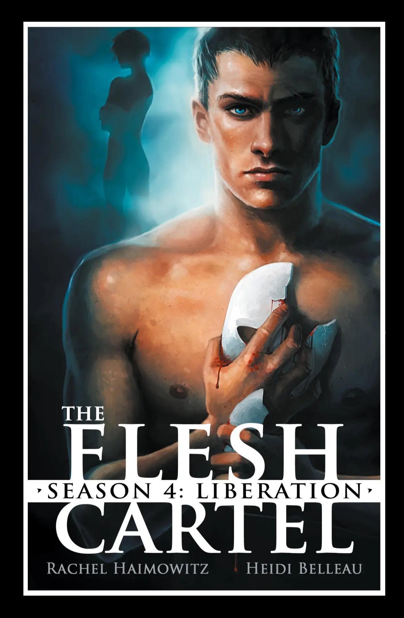 Cover: 9781626490888 | The Flesh Cartel, Season 4 | Liberation | Rachel Haimowitz (u. a.)