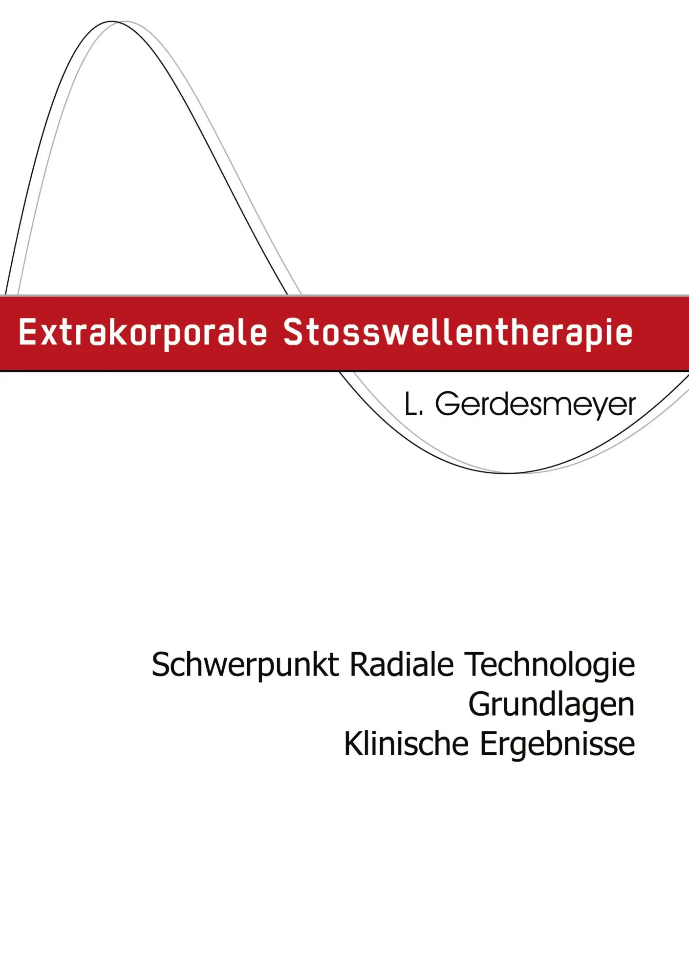 Cover: 9783833410888 | Extrakorporale Stosswellentherapie | Ludger Gerdesmayer | Taschenbuch
