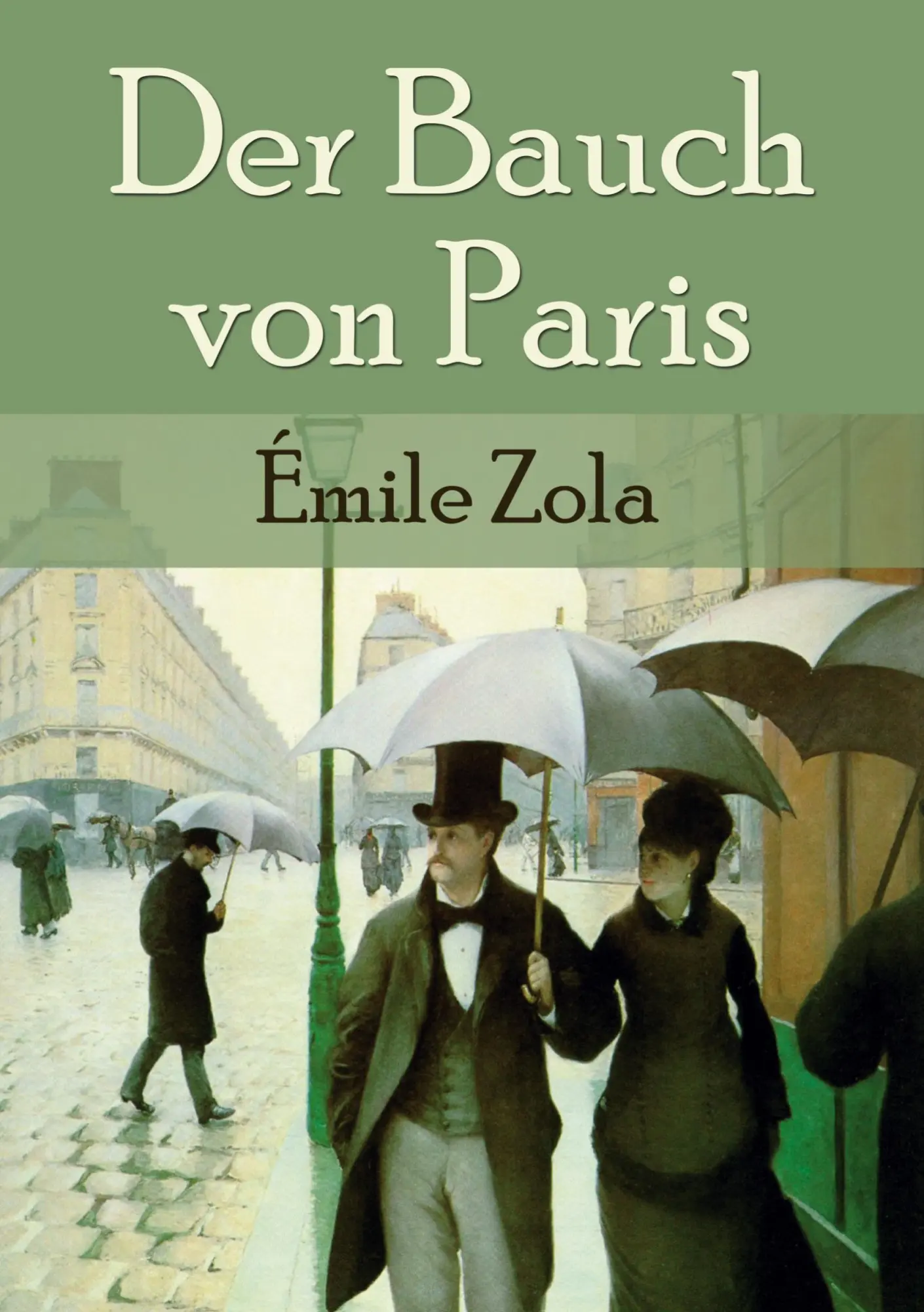 Cover: 9783862670888 | Der Bauch von Paris | Emile Zola | Taschenbuch | 328 S. | Deutsch