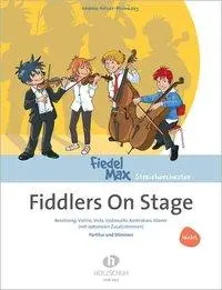 Cover: 9783864340888 | Fiddlers On Stage | Fiedel-Max Streichorchester | Holzer-Rhomberg