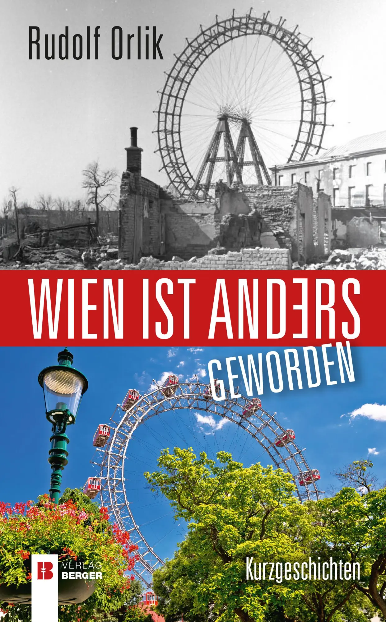 Cover: 9783991370888 | Wien ist anders - geworden | Rudolf Orlik | Taschenbuch | Deutsch