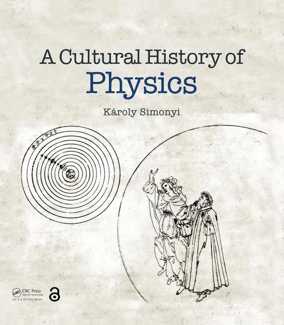 Cover: 9781032690988 | A Cultural History of Physics | Karoly Simonyi | Buch | Englisch