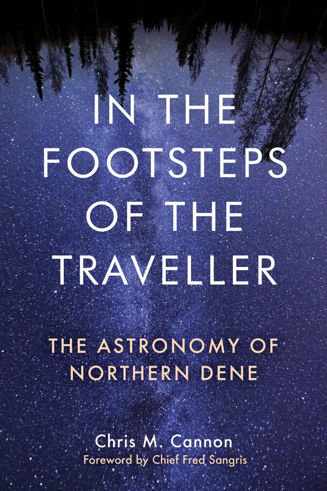 Cover: 9781772840988 | In the Footsteps of the Traveller | The Astronomy of Northern Dene