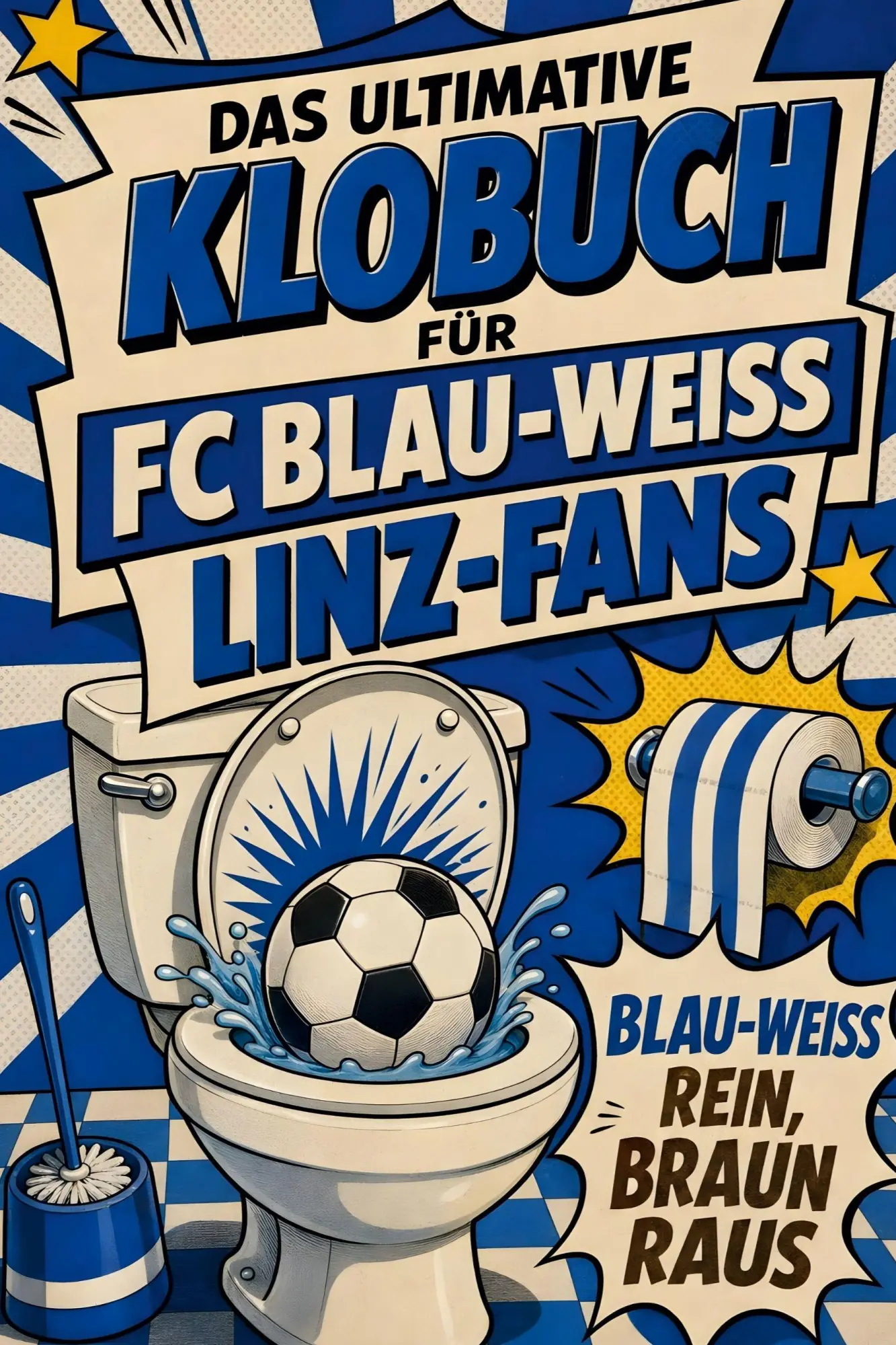 Cover: 9783696100988 | Das ultimative Klobuch für FC Blau-Weiß Linz-Fans | Olivia Zimmermann