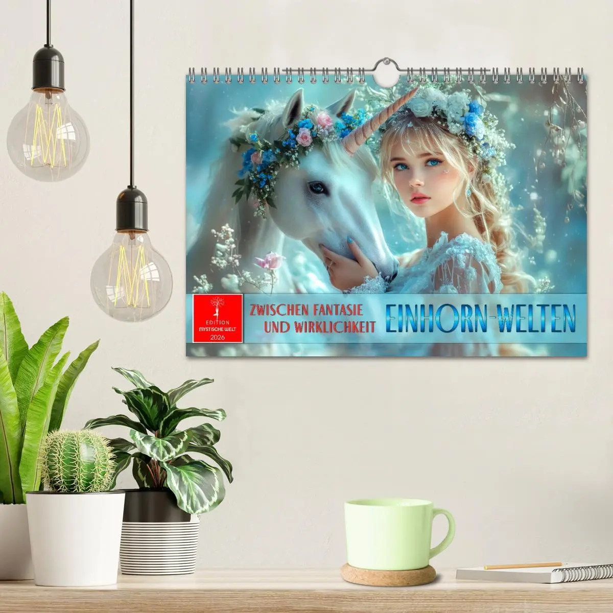 Bild: 9783457261088 | Einhorn-Welten - zwischen Fantasie und Wirklichkeit (Wandkalender...