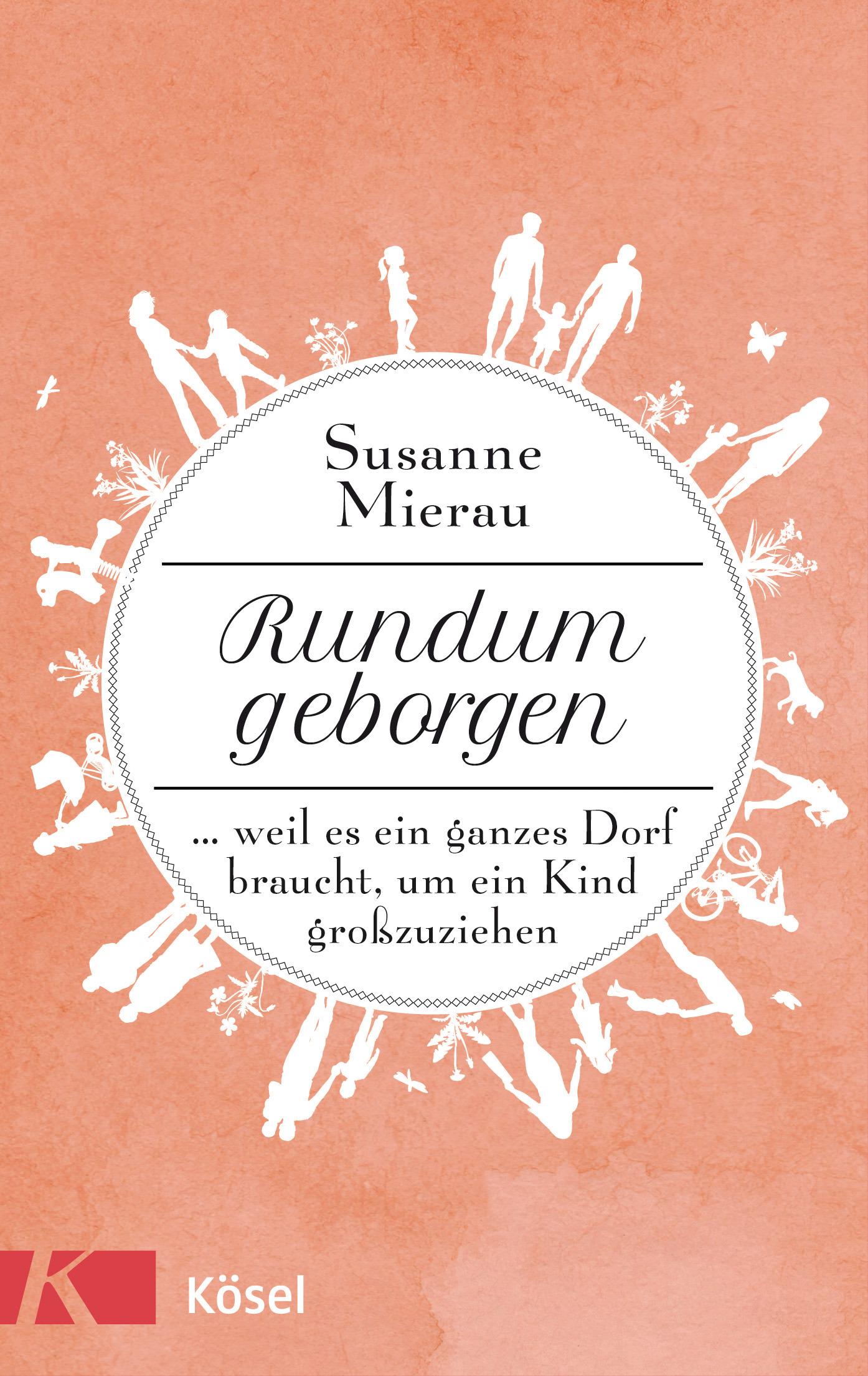 Cover: 9783466311088 | Rundum geborgen | Susanne Mierau | Buch | 144 S. | Deutsch | 2018
